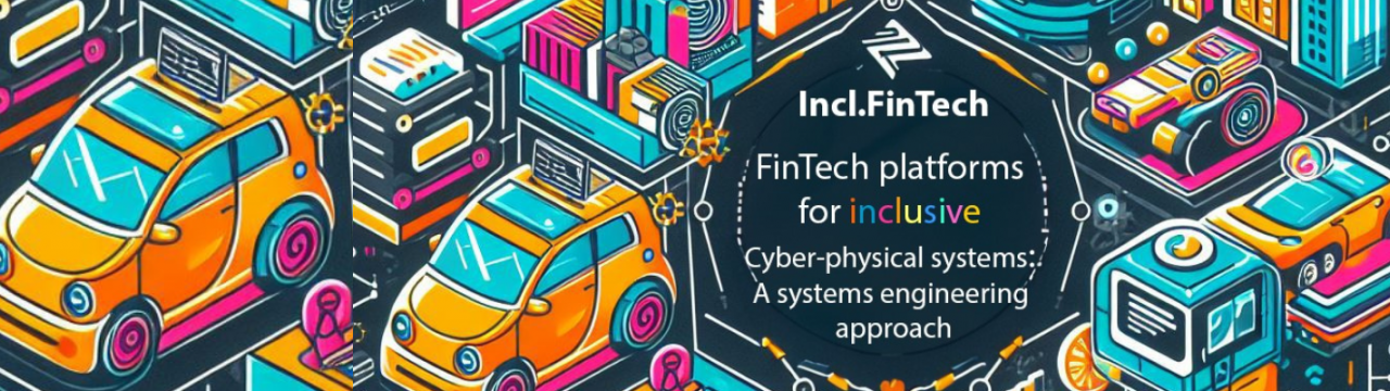 FinTech platforms for inclusive Cyber-physical systems: A systems engineering approach