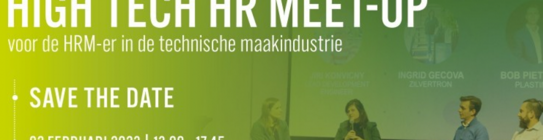 High Tech HR Meet-up: binden, boeien en behouden van technisch opgeleide mensen