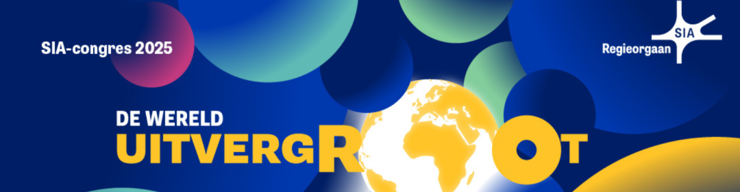 SIA-congres 2025: De wereld uitverGROOT