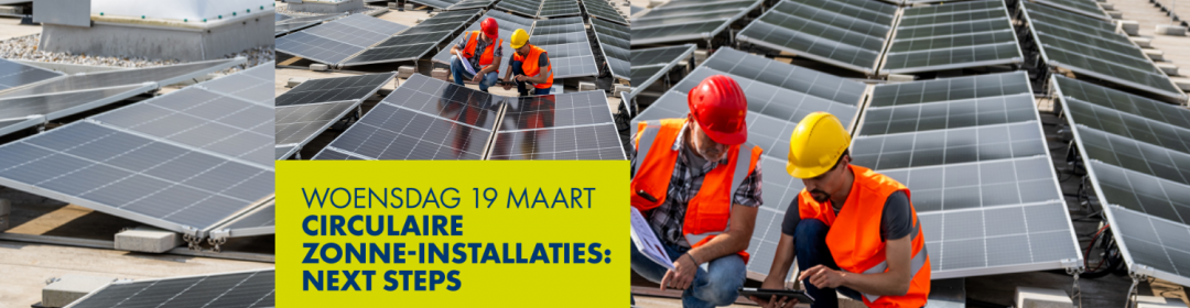 Webinar Circular Solar Installations: Next Steps